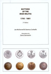 Buttons of the Irish Militia 1793-1881, 2nd Edition